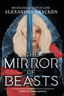 Silver in the Bone: The Mirror of Beasts: Book 2: A deliciously dark YA romance from the bestselling author of Lore