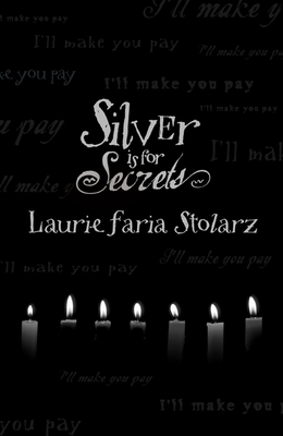 Silver Is for Secrets - Stolarz, Laurie Faria