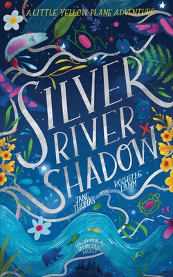 Silver River Shadow - Thomas, Jane, and Lamm, Rochelle