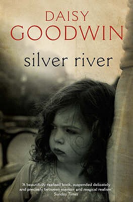 Silver River - Goodwin, Daisy