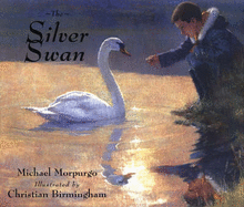 Silver Swan - Morpurgo, Michael, M.B.E.