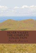 Silver Valley: The Complete Collection