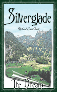 Silverglade: The Dream