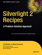 Silverlight 2 Recipes: A Problem-Solution Approach