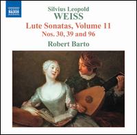 Silvius Leopold Weiss: Lute Sonatas, Vol. 11 - Robert Barto (baroque lute)