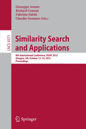 Similarity Search and Applications: 8th International Conference, Sisap 2015, Glasgow, UK, October 12-14, 2015, Proceedings