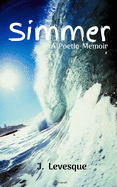 Simmer: A Poetic Memoir