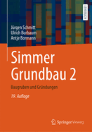 Simmer Grundbau 2: Baugruben Und Gr?ndungen