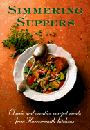 Simmering Suppers: Classic and Creative One-Pot Meals from Harrowsmith Kitchens - Martin, Rux (Editor), and Cats-Baril, Joanne (Editor)