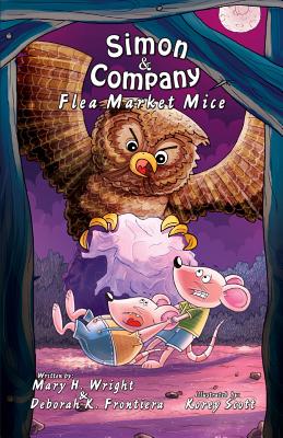 Simon and Company: Flea Market Mice - Wright, Mary H, and Frontiera, Deborah K