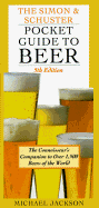 Simon and Schuster Pocket Guide to Beer: The Connoisseur's Companion to Over 1500... - Jackson, Michael