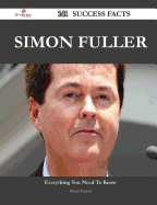 Simon Fuller 141 Success Facts - Everything You Need to Know about Simon Fuller - Everett, Daniel