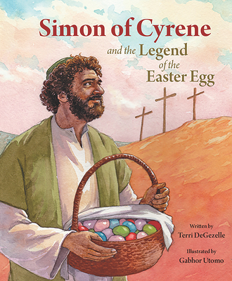 Simon of Cyrene and the Legend of the EA - Degazelle, Terri