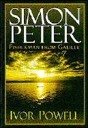 Simon Peter: Fisherman from Galilee - Powell, Ivor