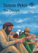 Simon Peter: The Disciple