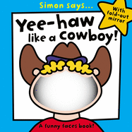 Simon Says... Yee-Haw Like a Cowboy!