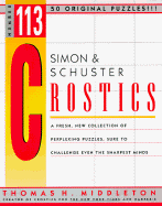 Simon & Schuster Crostics: A Fresh New Collection of Perplexing Puzzles, Sure to Challenge Even the Sharpest Minds - Middleton, Thomas H.