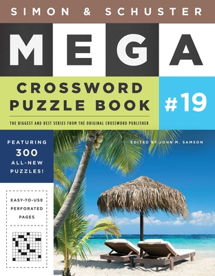 Simon & Schuster Mega Crossword Puzzle Book #19 - Samson, John M (Editor)