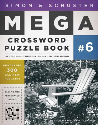 Simon & Schuster Mega Crossword Puzzle Book #6 - Samson, John M (Editor)