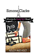 Simone Clarke, Musings of a Lonely Girl Abroad: Paris