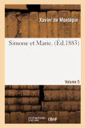 Simone Et Marie. Volume 5