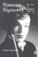 Simone Signoret: The Star as Cultural Sign