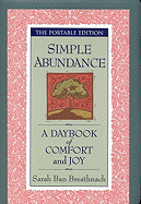Simple Abundance: A Daybook of Comfort and Joy - Ban Breathnach, Sarah