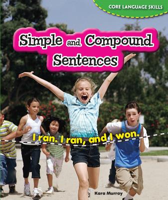 Simple and Compound Sentences - Murray, Kara