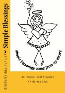 Simple Blessings: Inspirational Devotion & Coloring Book