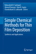 Simple Chemical Methods for Thin Film Deposition: Synthesis and Applications