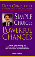Simple Choices Powerful Changes - Ornish, Dean, Dr., MD