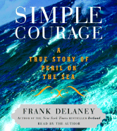 Simple Courage: A True Story of Peril on the Sea