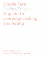 Simple Fare: Spring and Summer