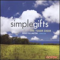 Simple Gifts - Tudor Choir (choir, chorus)