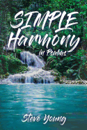 SIMPLE Harmony in Psalms: A Self-Guided Journey through the Psalms