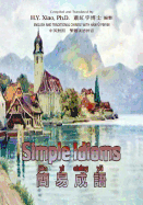Simple Idioms (Traditional Chinese): 04 Hanyu Pinyin Paperback B&w