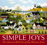 Simple Joys: The Folk Art of Jane Wooster Scott