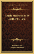 Simple Meditations By Mother St. Paul