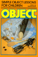 Simple Object Lessons for Children - Biller, Tom A, and Biller, Martie