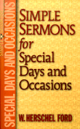 Simple Sermons for Special Days and Occasions - Ford, W Herschel, and Freezor, Forrest C (Foreword by)