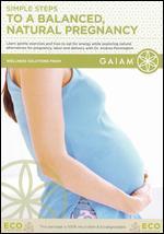 Simple Steps to a Balanced, Natural Pregnancy [Wellness Version]