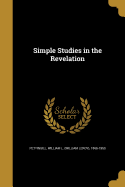 Simple Studies in the Revelation