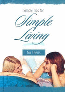 Simple Tips for Simple Living for Teens