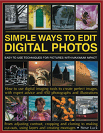 Simple Ways to Edit Your Digital Photos