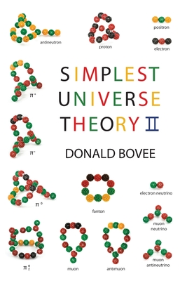 Simplest Universe Theory II - Bovee, Donald