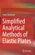 Simplified Analytical Methods of Elastic Plates