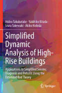 Simplified Dynamic Analysis of High-Rise Buildings: Applications to Simplified Seismic Diagnosis and Retrofit Using the Extended Rod Theory