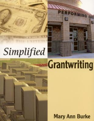 Simplified Grantwriting - Burke, Mary Ann