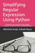 Simplifying Regular Expression Using Python: Learn RegEx Like Never Before