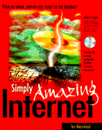 Simply Amazing Internet for Macintosh: With CDROM - Engst, Adam C.